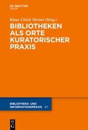 Cover von Bibliotheken als Orte kuratorischer Praxis