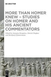 Cover von More than Homer Knew - Studies on Homer and His Ancient Commentators