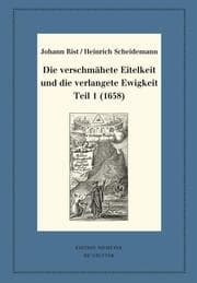 Cover von Die verschmähete Eitelkeit und die verlangete Ewigkeit, Teil 1 (1658)