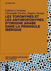 Cover von Les toponymes et les anthroponymes dorigine arabe dans la Péninsule Ibérique