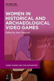Cover von Women in Historical and Archaeological Video Games