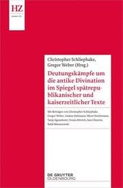 Cover von Deutungskämpfe um die antike Divination im Spiegel spätrepublikanischer und kaiserzeitlicher Texte