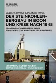 Cover von Der Steinkohlenbergbau in Boom und Krise nach 1945