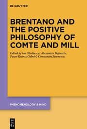 Cover von Brentano and the Positive Philosophy of Comte and Mill
