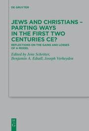Cover von Jews and Christians - Parting Ways in the First Two Centuries CE?