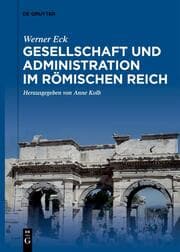 Cover von Gesellschaft und Administration im Römischen Reich