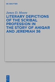 Cover von Literary Depictions of the Scribal Profession in the Story of Ahiqar and Jeremiah 36