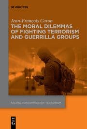 Cover von The Moral Dilemmas of Fighting Terrorism and Guerrilla Groups