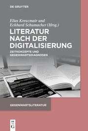 Cover von Literatur nach der Digitalisierung
