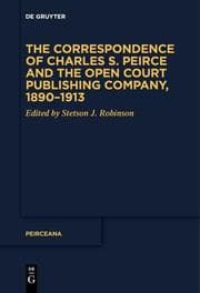 Cover von The Correspondence of Charles S. Peirce and the Open Court Publishing Company, 1890-1913