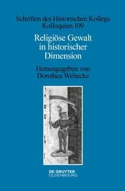 Cover von Religiöse Gewalt in historischer Dimension