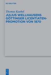 Cover von Julius Wellhausens Göttinger Licentiaten-Promotion von 1870