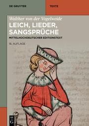 Cover von Walther von der Vogelweide: Leich, Lieder, Sangsprüche