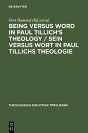 Cover von Being Versus Word in Paul Tillich's Theology / Sein versus Wort in Paul Tillichs Theologie