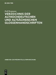 Cover von Verzeichnis der althochdeutschen und altsächsischen Glossenhandschriften