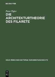 Cover von Die Architekturtheorie des Filarete