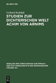 Cover von Studien zur dichterischen Welt Achim von Arnims