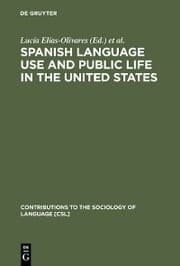 Cover von Spanish Language Use and Public Life in the United States