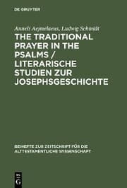Cover von The Traditional Prayer in the Psalms / Literarische Studien zur Josephsgeschichte