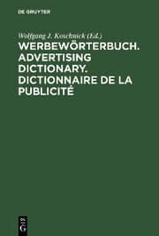 Cover von Werbewörterbuch. Advertising Dictionary. Dictionnaire de la Publicité