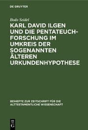 Cover von Karl David Ilgen und die Pentateuchforschung im Umkreis der sogenannten Älteren Urkundenhypothese
