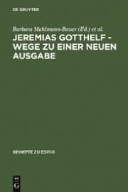 Cover von Jeremias Gotthelf - Wege zu einer neuen Ausgabe
