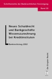 Cover von Neues Schuldrecht und Bankgeschäfte. Wissenszurechnung bei Kreditinstituten