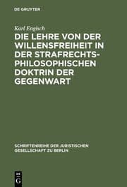 Cover von Die Lehre von der Willensfreiheit in der strafrechtsphilosophischen Doktrin der Gegenwart