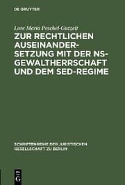 Cover von Zur rechtlichen Auseinandersetzung mit der NS-Gewaltherrschaft und dem SED-Regime