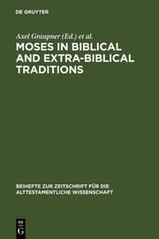 Cover von Moses in Biblical and Extra-Biblical Traditions