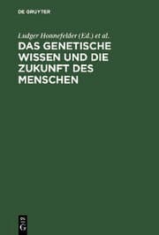 Cover von Das genetische Wissen und die Zukunft des Menschen