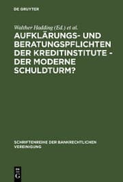 Cover von Aufklärungs- und Beratungspflichten der Kreditinstitute - Der moderne Schuldturm?