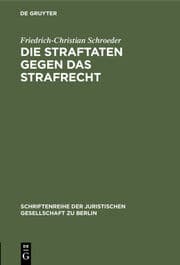 Cover von Die Straftaten gegen das Strafrecht
