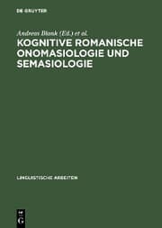Cover von Kognitive romanische Onomasiologie und Semasiologie