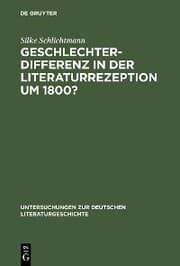 Cover von Geschlechterdifferenz in der Literaturrezeption um 1800?