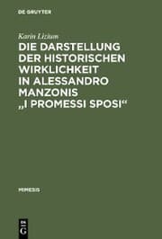 Cover von Die Darstellung der historischen Wirklichkeit in Alessandro Manzonis 'I Promessi Sposi'