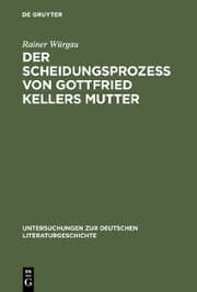 Cover von Der Scheidungsprozeß von Gottfried Kellers Mutter