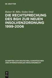 Cover von Die Rechtsprechung des BGH zur neuen Insolvenzordnung 1999-2006