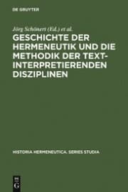 Cover von Geschichte der Hermeneutik und die Methodik der textinterpretierenden Disziplinen