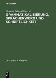 Cover von Grammatikalisierung, Spracherwerb und Schriftlichkeit