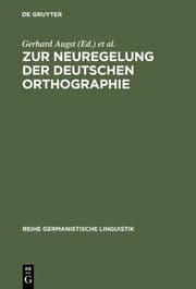 Cover von Zur Neuregelung der deutschen Orthographie