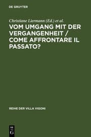 Cover von Vom Umgang mit der Vergangenheit / Come affrontare il passato?