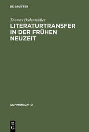 Cover von Literaturtransfer in der Frühen Neuzeit