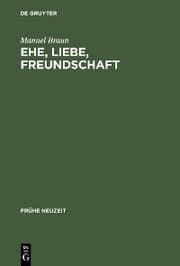 Cover von Ehe, Liebe, Freundschaft