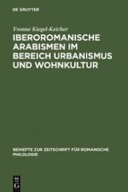 Cover von Iberoromanische Arabismen im Bereich Urbanismus und Wohnkultur