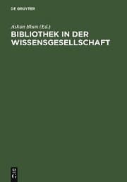 Cover von Bibliothek in der Wissensgesellschaft