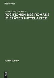 Cover von Positionen des Romans im späten Mittelalter