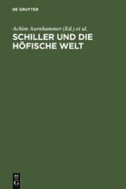 Cover von Schiller und die höfische Welt