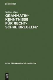 Cover von Grammatikkenntnisse für Rechtschreibregeln?