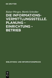 Cover von Die Informationsvermittlungsstelle. Planung - Einrichtung - Betrieb
